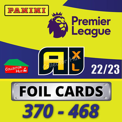 Panini Adrenalyn XL Premier League 2023 22/23 FOIL Cards #370 - #468