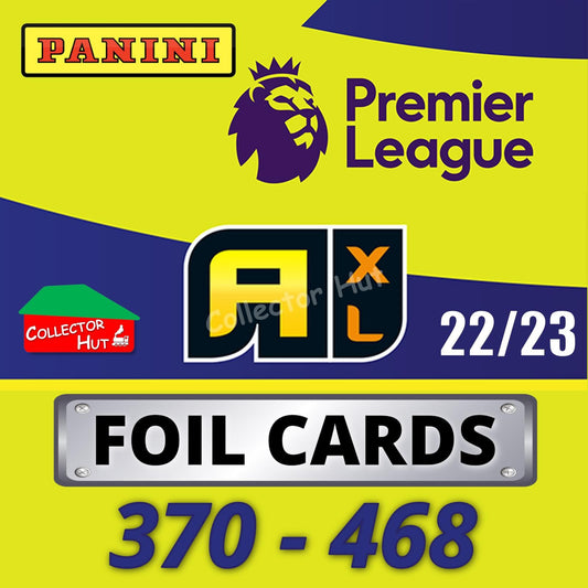 Panini Adrenalyn XL Premier League 2023 22/23 FOIL Cards #370 - #468