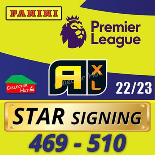 Panini Adrenalyn XL Premier League 2023 2022/23 Star Signings  #469 - #510