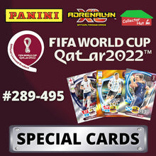 Panini Adrenalyn XL Qatar World Cup 2022 Trading Cards SPECIAL CARDS #289-495